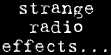 strange radio effects...